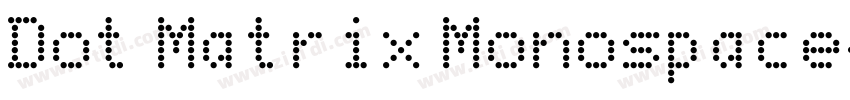 Dot Matrix Monospace字体转换